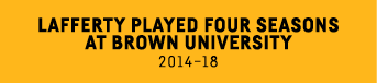 Lafferty played four seasons at Brown University 2014 18