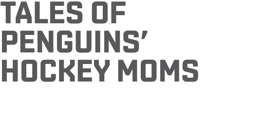 Tales of Penguins  Hockey Moms