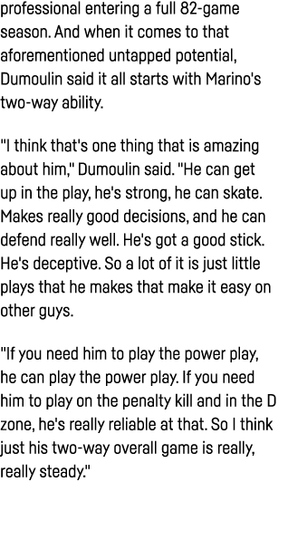 professional entering a full 82-game season  And when it comes to that aforementioned untapped potential, Dumoulin sa   