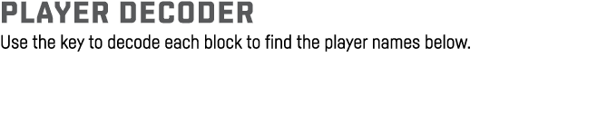 player decoder Use the key to decode each block to find the player names below 