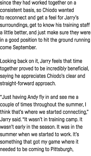since they had worked together on a consistent basis, so Chiodo wanted to reconnect and get a feel for Jarry s surrou   