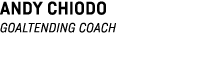 Andy Chiodo goaltending coach