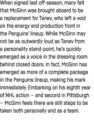 When signed last off-season, many felt that McGinn was brought aboard to be a replacement for Tanev, who left a void    