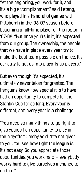  At the beginning, you work for it, and it s a big accomplishment,  said Letang, who played in a handful of games wit   