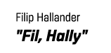 Filip Hallander   Fil, Hally  